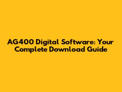 AG400 Digital Software: Your Complete Download Guide