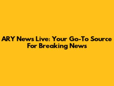 ARY News Live: Your Go-To Source For Breaking News