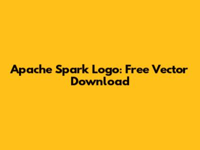 Apache Spark Logo: Free Vector Download
