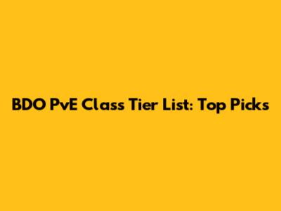 BDO PvE Class Tier List: Top Picks