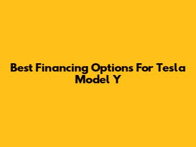 Best Financing Options For Tesla Model Y