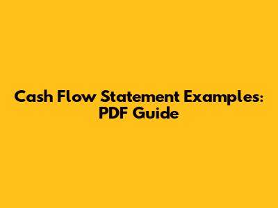 Cash Flow Statement Examples: PDF Guide