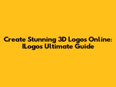 Create Stunning 3D Logos Online: ILogo's Ultimate Guide