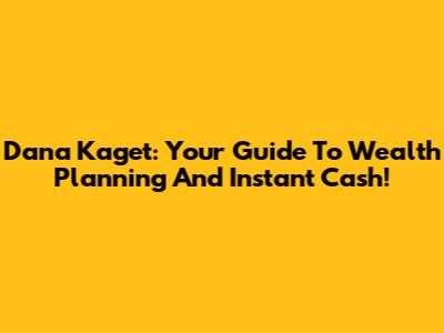 Dana Kaget: Your Guide To Wealth Planning And Instant Cash!