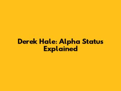 Derek Hale: Alpha Status Explained