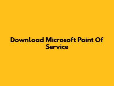 Download Microsoft Point Of Service