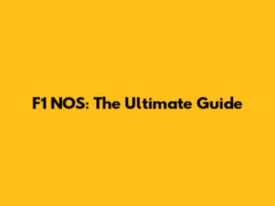 F1 NOS: The Ultimate Guide