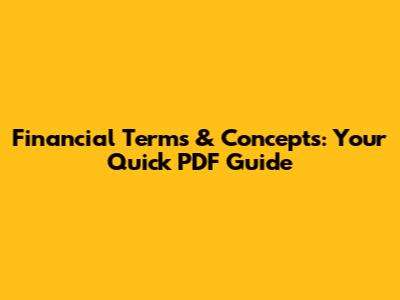 Financial Terms & Concepts: Your Quick PDF Guide