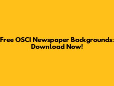 Free OSCI Newspaper Backgrounds: Download Now!