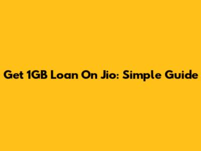 Get 1GB Loan On Jio: Simple Guide