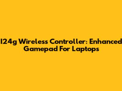 I24g Wireless Controller: Enhanced Gamepad For Laptops