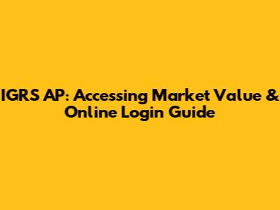 IGRS AP: Accessing Market Value & Online Login Guide