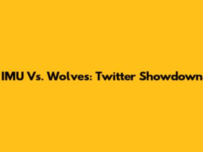 IMU Vs. Wolves: Twitter Showdown