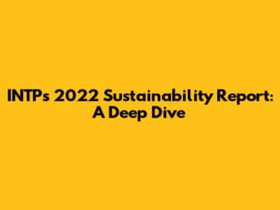 INTP's 2022 Sustainability Report: A Deep Dive