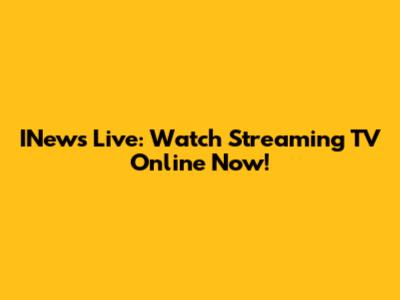 INews Live: Watch Streaming TV Online Now!