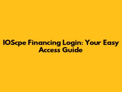 IOScpe Financing Login: Your Easy Access Guide