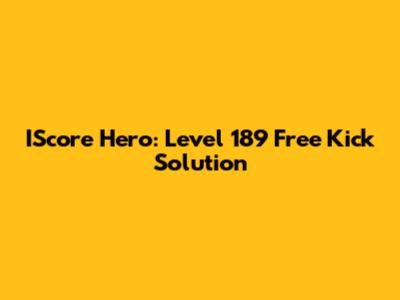 IScore Hero: Level 189 Free Kick Solution