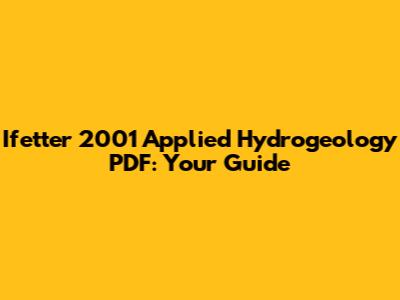 Ifetter 2001 Applied Hydrogeology PDF: Your Guide