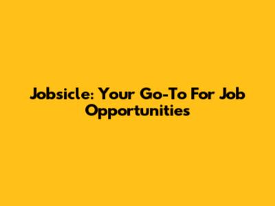 Jobsicle: Your Go-To For Job Opportunities