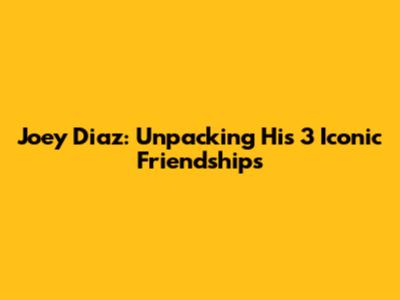 Joey Diaz: Unpacking His 3 Iconic Friendships