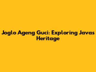 Joglo Ageng Guci: Exploring Java's Heritage