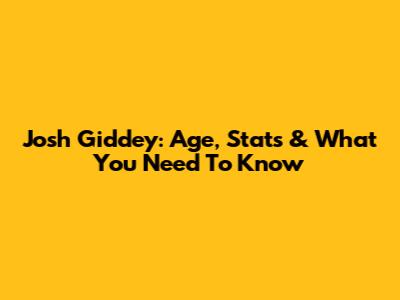 Josh Giddey: Age, Stats & What You Need To Know