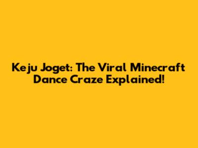 Keju Joget: The Viral Minecraft Dance Craze Explained!