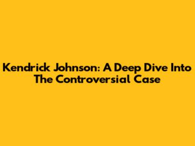 Kendrick Johnson: A Deep Dive Into The Controversial Case