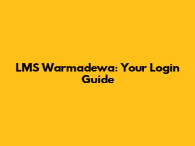 LMS Warmadewa: Your Login Guide