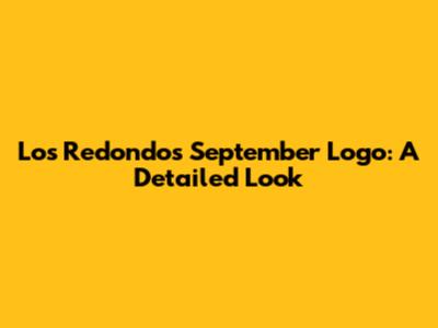 Los Redondos' September Logo: A Detailed Look