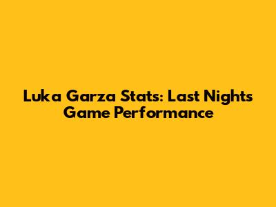 Luka Garza Stats: Last Night's Game Performance