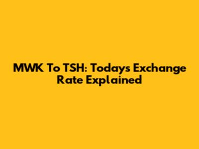 MWK To TSH: Today's Exchange Rate Explained