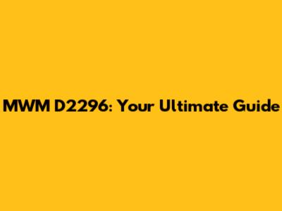 MWM D2296: Your Ultimate Guide