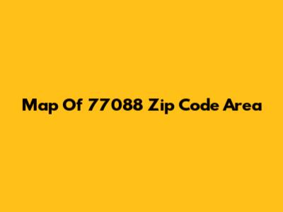 Map Of 77088 Zip Code Area