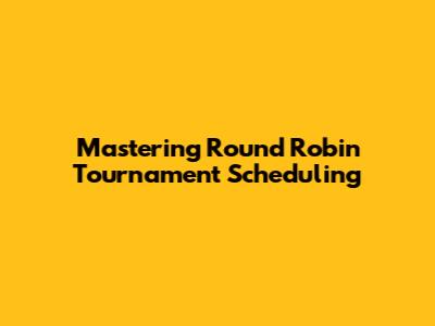 Mastering Round Robin Tournament Scheduling
