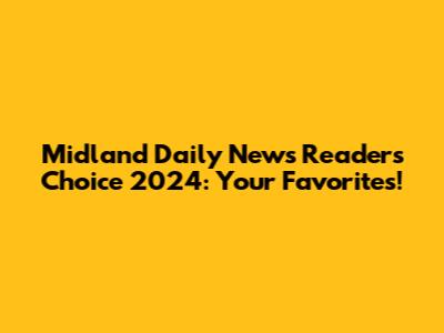 Midland Daily News Readers' Choice 2024: Your Favorites!
