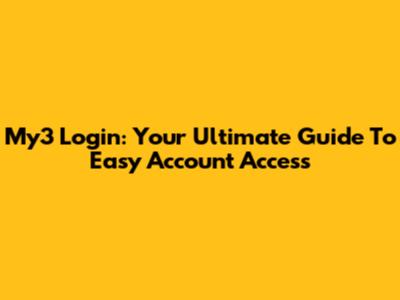 My3 Login: Your Ultimate Guide To Easy Account Access