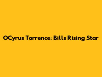 O'Cyrus Torrence: Bills' Rising Star