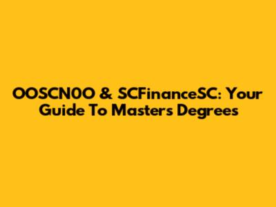OOSCN0O & SCFinanceSC: Your Guide To Master's Degrees