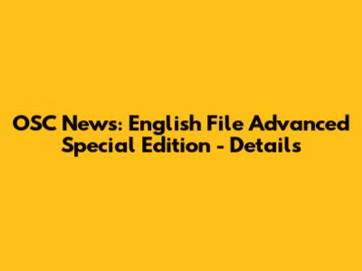 OSC News: English File Advanced Special Edition - Details