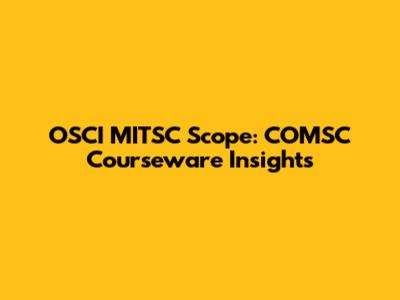 OSCI MITSC Scope: COMSC Courseware Insights