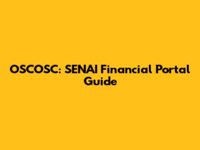 OSCOSC: SENAI Financial Portal Guide
