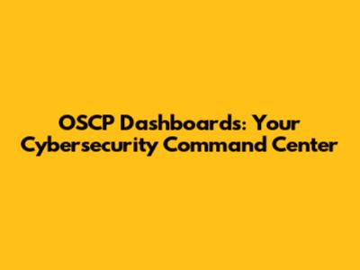 OSCP Dashboards: Your Cybersecurity Command Center