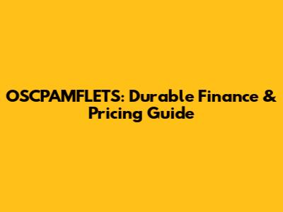 OSCPAMFLETS: Durable Finance & Pricing Guide