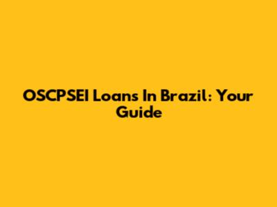 OSCPSEI Loans In Brazil: Your Guide