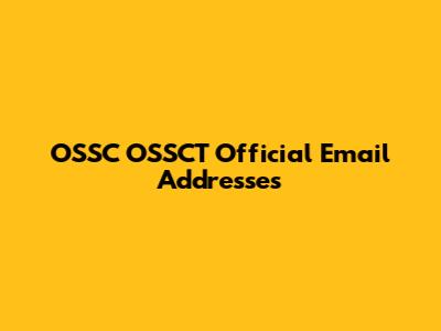 OSSC OSSCT Official Email Addresses