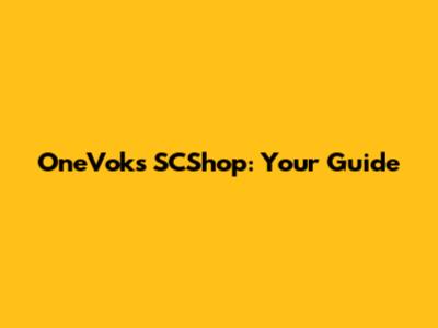 OneVoks SCShop: Your Guide
