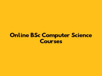 Online BSc Computer Science Courses