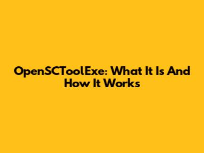OpenSCToolExe: What It Is And How It Works