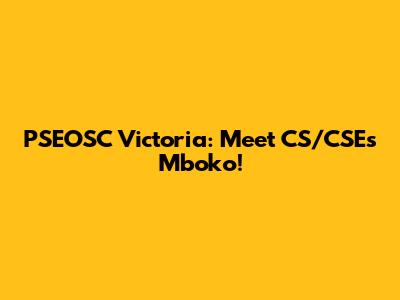 PSEOSC Victoria: Meet CS/CSE's Mboko!